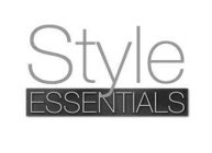 STYLE ESSENTIALS