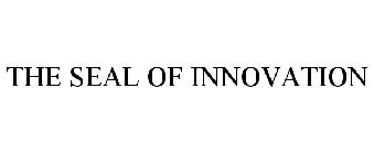 THE SEAL OF INNOVATION