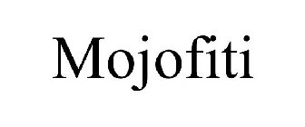 MOJOFITI