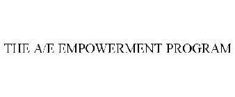 THE A/E EMPOWERMENT PROGRAM