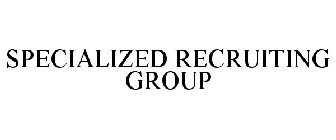 SPECIALIZED RECRUITING GROUP