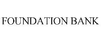 FOUNDATION BANK