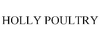 HOLLY POULTRY