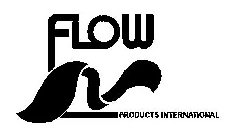 FLOW PRODUCTS INTERNATIONAL