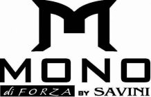 M MONO DI FORZA BY SAVINI
