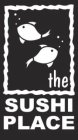 THE SUSHI PLACE