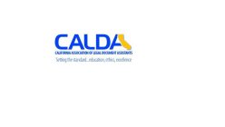 CALDA CALIFORNIA ASSOCIATION OF LEGAL DOCUMENT ASSISTANTS SETTING THE STANDARD...EDUCATION, ETHICS, EXCELLENCE