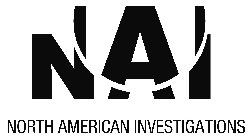 NAI NORTH AMERICAN INVESTIGATIONS