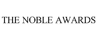 THE NOBLE AWARDS