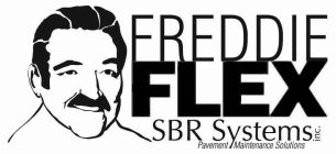 FREDDIE FLEX SBR SYSTEMS INC. PAVEMENT MAINTENANCE SOLUTIONS