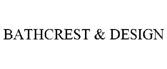 BATHCREST & DESIGN