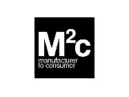 M2C MANUFACTURER TO CONSUMER