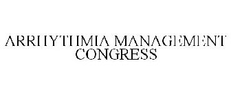 ARRHYTHMIA MANAGEMENT CONGRESS