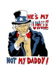 HE'S MY UNCLE, NOT MY DADDY