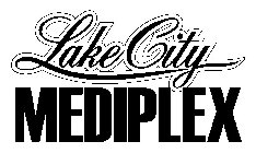 LAKE CITY MEDIPLEX