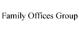 FAMILY OFFICES GROUP