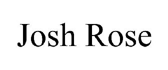 JOSH ROSE