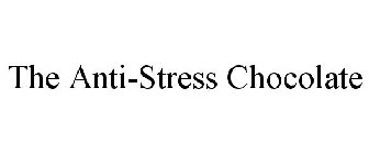 THE ANTI-STRESS CHOCOLATE