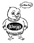 WEEZY'S GRASS FED SHED EAT MORE BEEF!