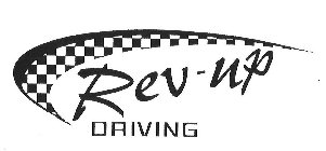 REV-UP DRIVING