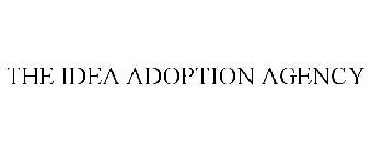 THE IDEA ADOPTION AGENCY