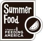 SUMMER FOOD A PROGRAM OF FEEDING AMERICA
