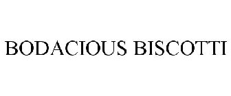 BODACIOUS BISCOTTI