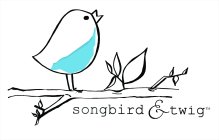 SONGBIRD & TWIG