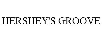 HERSHEY'S GROOVE
