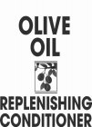 OLIVE OIL REPLENISHING CONDITIONER