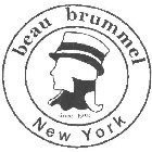BEAU BRUMMEL NEW YORK SINCE 1959