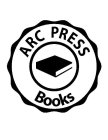 ARC PRESS BOOKS