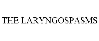 THE LARYNGOSPASMS