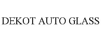 DEKOT AUTO GLASS