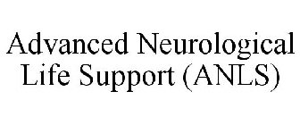 ADVANCED NEUROLOGICAL LIFE SUPPORT (ANLS)