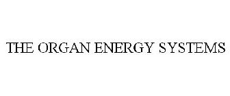 THE ORGAN ENERGY SYSTEMS