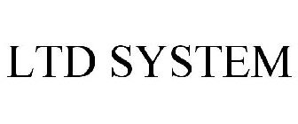LTD SYSTEM