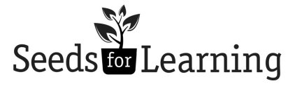 SEEDS FOR LEARNING