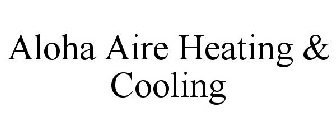 ALOHA AIRE HEATING & COOLING