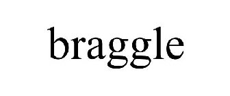 BRAGGLE