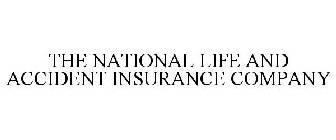 THE NATIONAL LIFE AND ACCIDENT INSURANCE COMPANY