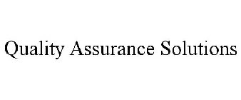 QUALITY ASSURANCE SOLUTIONS