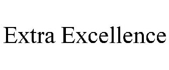 EXTRA EXCELLENCE