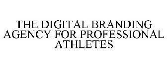 THE DIGITAL BRANDING AGENCY FOR PROFESSIONAL ATHLETES