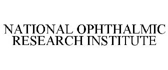 NATIONAL OPHTHALMIC RESEARCH INSTITUTE