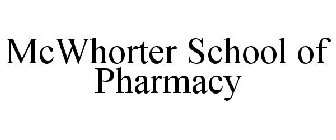 MCWHORTER SCHOOL OF PHARMACY