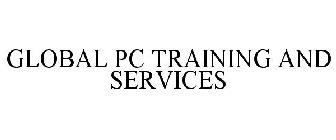 GLOBAL PC TRAINING AND SERVICES