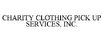 CHARITY CLOTHING PICK UP SERVICES, INC.