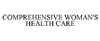 COMPREHENSIVE WOMAN'S HEALTH CARE