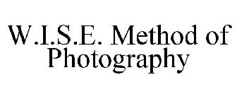 W.I.S.E. METHOD OF PHOTOGRAPHY